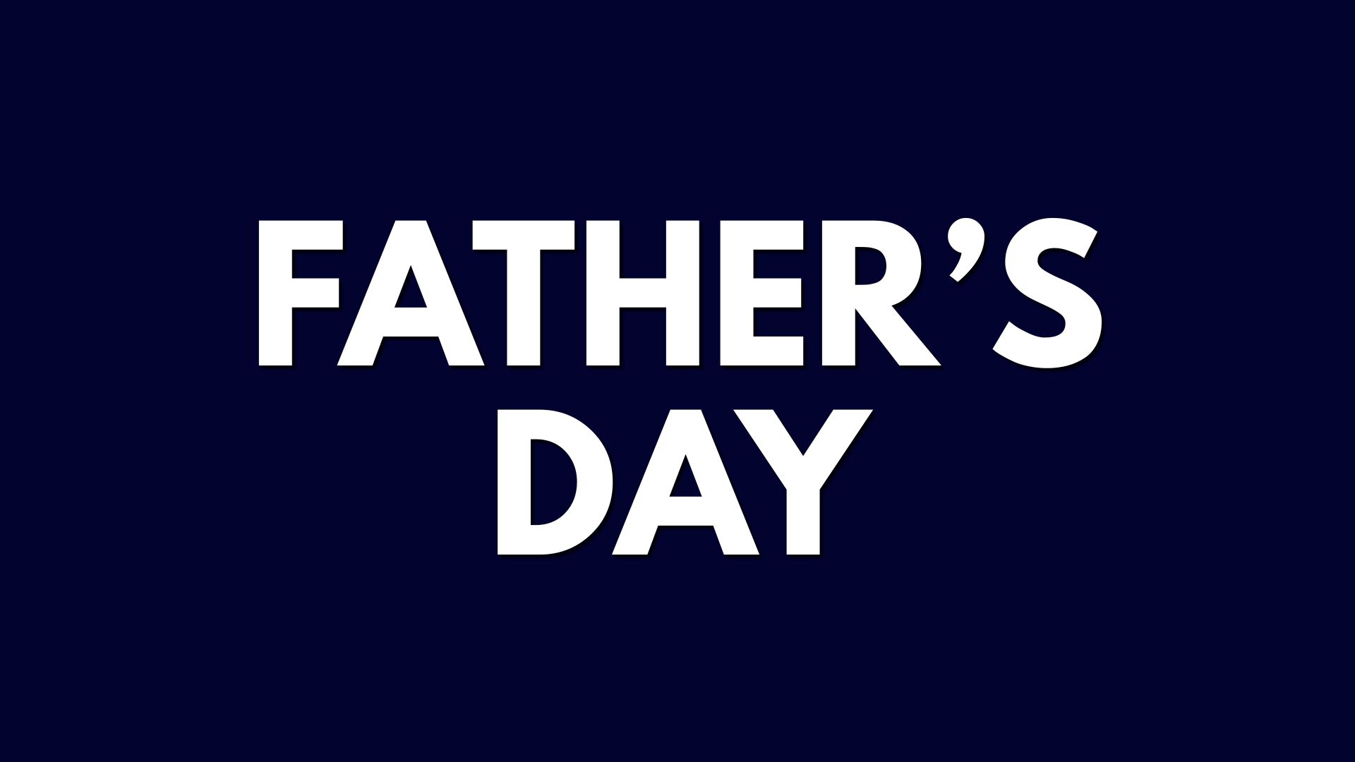 Father’s Day